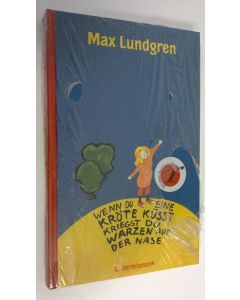 Kirjailijan Max Lundgren käytetty kirja Wenn du eine kröte kusst kriegst du warzen auf der nase (UUSI)
