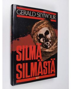 Kirjailijan Gerald Seymour käytetty kirja Silmä silmästä (ERINOMAINEN)