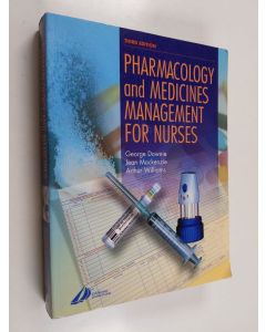 Kirjailijan George Downie käytetty kirja Pharmacology and medicines management for nurses