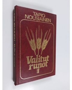Kirjailijan Tapio Nousiainen käytetty kirja Valitut runot