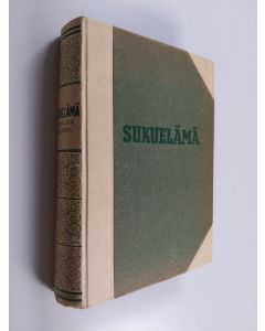 käytetty kirja Sukuelämä nykyaikaisessa valaistuksessa