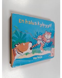 käytetty kirja En halua kylpyyn!