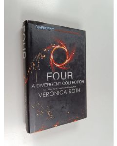 Kirjailijan Veronica Roth käytetty kirja Four : a divergent collection