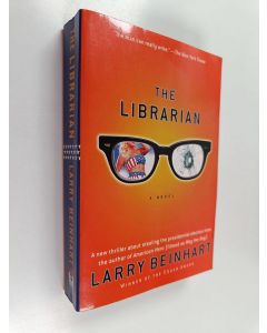 Kirjailijan Larry Beinhart käytetty kirja The Librarian - A Novel