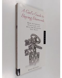 Kirjailijan Randi Molofsky käytetty kirja A Girl's Guide to Buying Diamonds - How to Choose, Evaluate, and Buy the Diamond You Want