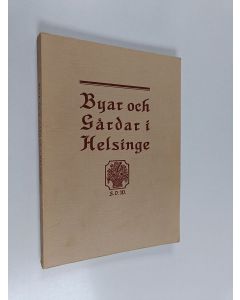 Kirjailijan Gabriel Nikander käytetty kirja Byar och gårdar i Helsinge från 1750 till 1865 : bidrag till Helsinge sockens historia