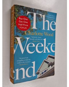 Kirjailijan Charlotte Wood käytetty kirja The Weekend