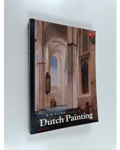 Kirjailijan R. H. Fuchs käytetty kirja Dutch painting