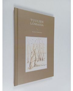 Kirjailijan Kaarina Enkenberg käytetty kirja Tuulien lomassa