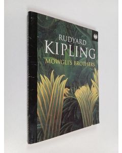 Kirjailijan Rudyard Kipling käytetty kirja Mowgli's Brothers