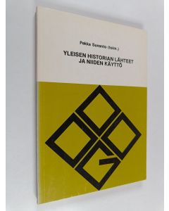 Kirjailijan Pekka Suvanto käytetty kirja Yleisen historian lähteet ja niiden käyttö