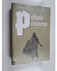 Kirjailijan Asbjørn Jaklin käytetty kirja Pohjoisrintama : Hitlerin kohtalonkenttä