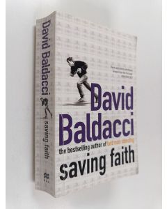 Kirjailijan David Baldacci käytetty kirja Saving faith / David Baldacci