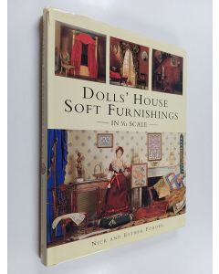 Kirjailijan Nick Forder & Esther Forder käytetty kirja Dolls' House Soft Furnishings in 1/12 Scale