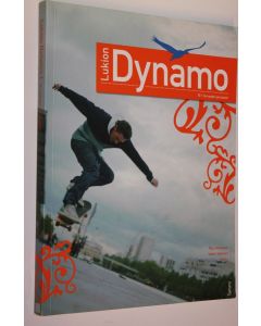 Kirjailijan Pirjo ym. Orkovaara käytetty kirja Lukion Dynamo 1, Terveyden perusteet