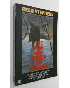 Kirjailijan Reed Stephens käytetty kirja The man who risked his partner