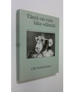 Kirjailijan Olli Heikinheimo käytetty kirja Tämä on vain liike-elämää : 75-vuotiskatsaus