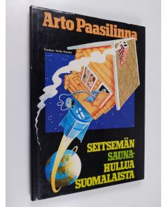 Kirjailijan Arto Paasilinna käytetty kirja Seitsemän saunahullua suomalaista