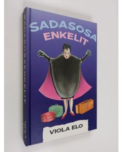 Kirjailijan Viola Elo käytetty kirja Sadasosaenkelit