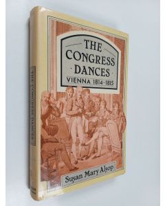 Kirjailijan Susan Mary Alsop käytetty kirja The Congress Dances