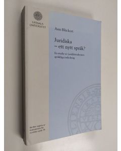 Kirjailijan Ann Blückert käytetty kirja Juridiska - ett nytt språk? : En studie av juridikstudenters språkliga inskolning