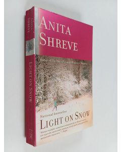 Kirjailijan Anita Shreve käytetty kirja Light on Snow