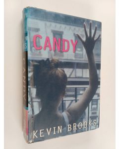 Kirjailijan Kevin Brooks käytetty kirja Candy