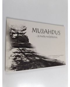 käytetty kirja Mujahdus ...ja muita muljahduksia