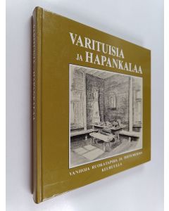Tekijän Liisa Lappi  käytetty kirja Varituisia ja hapankalaa : Vanhoja ruokatapoja