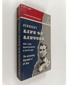 Kirjailijan William Henry Herndon käytetty kirja Herndon's life of Lincoln : the history and personal recollections of Abraham Lincoln as originally written by William H. Herndon and Jesse W. Weik