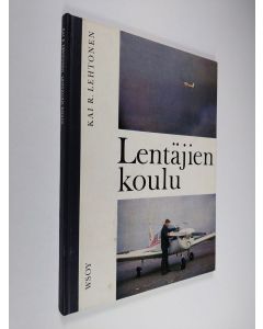 Kirjailijan Kai R. Lehtonen käytetty kirja Lentäjien koulu (signeerattu)