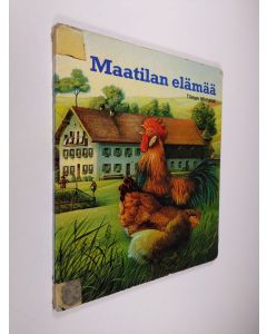 Kirjailijan Tilman Michalski käytetty kirja Maatilan elämää