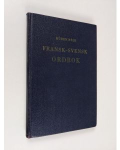 Kirjailijan Ruben Nöjd käytetty kirja Fransk-svensk ordbok