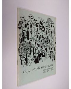 käytetty teos Oulunkylän yhteiskoulu vuosikertomus 1972-1973