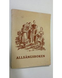 Kirjailijan Evert Ekroth käytetty kirja Allsångsboken : texter till 140 sånger valda