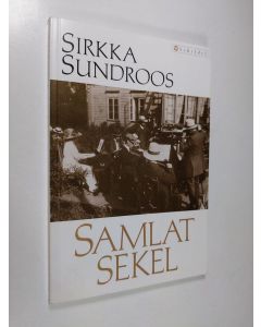 Kirjailijan Sirkka Sundroos käytetty kirja Samlat sekel