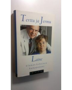 Kirjailijan Terttu Laine käytetty kirja Elämän kokoinen kumppanuus