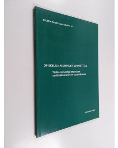 käytetty kirja Opiskelija-asuntojen suunnittelu : tietoa opiskelija-asuntojen uudisrakentamisen suunnitteluun