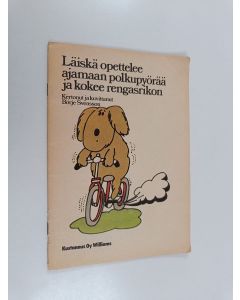 Kirjailijan ja Börje Svensson käytetty teos Läiskä opettelee ajamaan polkupyörää ja kokee rengasrikon