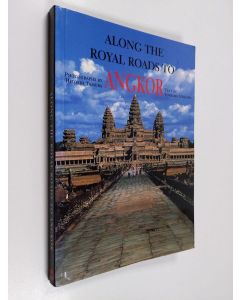 Kirjailijan Yoshiaki Ishizawa käytetty kirja Along the Royal Roads to Angkor