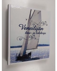 Kirjailijan Manne Stenros käytetty kirja Veneilijän käsi- ja lokikirja : vierassatamia varten
