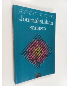 Kirjailijan Heikki Kuutti käytetty kirja Journalistiikan sanasto