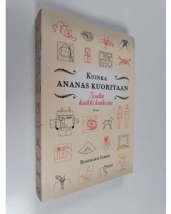 Kirjailijan Rosemarie Jarski käytetty kirja Kuinka ananas kuoritaan : kodin kaikki kaikesta