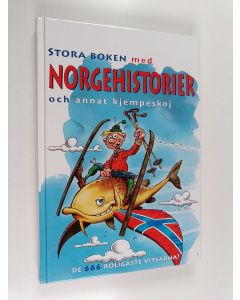 Kirjailijan Andreas Nyberg käytetty kirja Stora boken med Norgehistorier och annat kjempeskoj : de 666 roligaste vitsarna