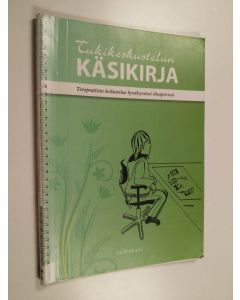 Kirjailijan Sari Kujanpää käytetty teos Tukikeskustelun käsikirja : : terapeuttista keskustelua hyväksyvässä ilmapiirissä