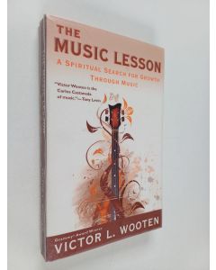 Kirjailijan Victor Wooten käytetty kirja The music lesson : a spiritual search for growth through music