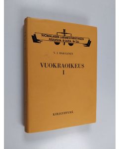Kirjailijan Y. J. Hakulinen käytetty kirja Vuokraoikeus 1 : Maanvuokra