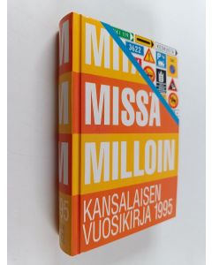 käytetty kirja Mitä missä milloin 1995 : kansalaisen vuosikirja