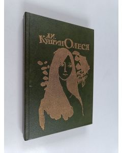 Kirjailijan А. И. Куприн käytetty kirja Олеся