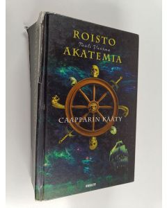 Kirjailijan Tuuli Vuorma käytetty kirja Roistoakatemia : Caapparin kääty